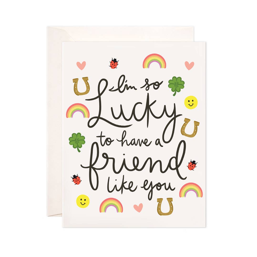 Lucky Friend Greeting Card
